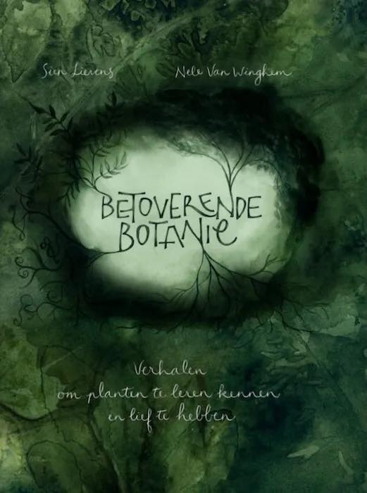 🌿📖 Boekvoorstelling ‘Betoverende Botanie’ door Sien Lievens