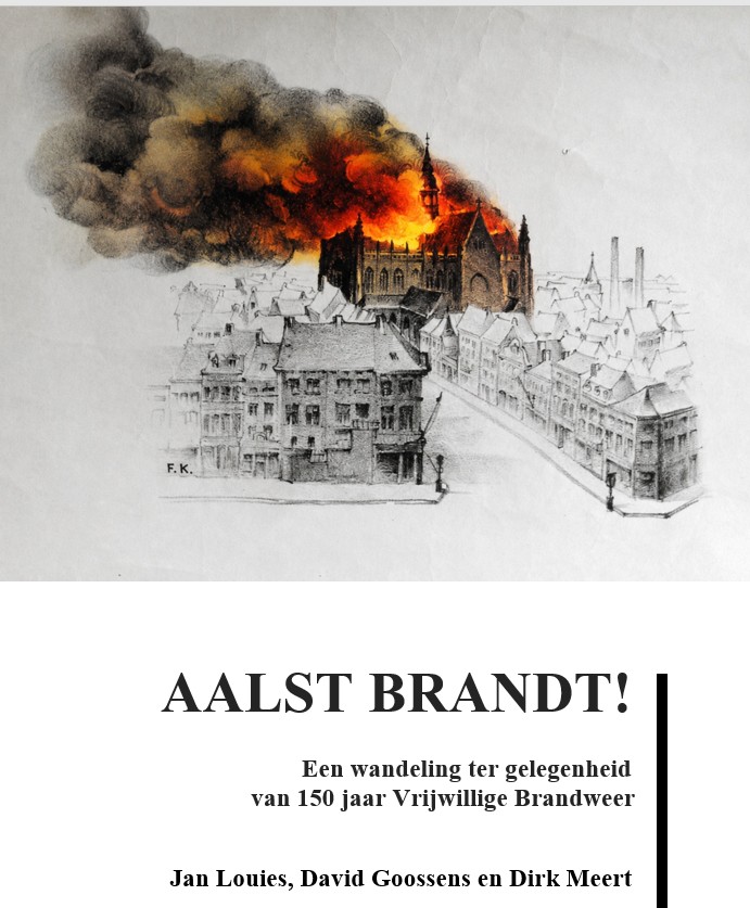 Nieuwe wandelgids brengt indrukwekkende brandgeschiedenis van Aalst tot leven