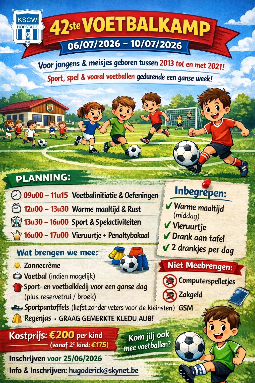⚽️ KSCW Hofstade organiseert deze zomer opnieuw zijn jaarlijkse voetbalkamp! Van 6 tot en met 10 juli 2026 kunnen jongens en meisjes geboren tussen 2013 en 2021 een week lang genieten van voetbal, sport en spel. 🥅☀️